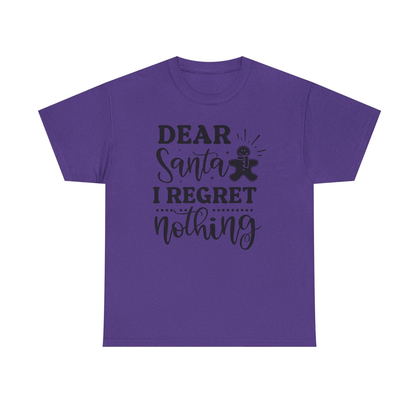 Dear Santa I Regret Nothing Tee — Funny Christmas Holiday T-Shirt