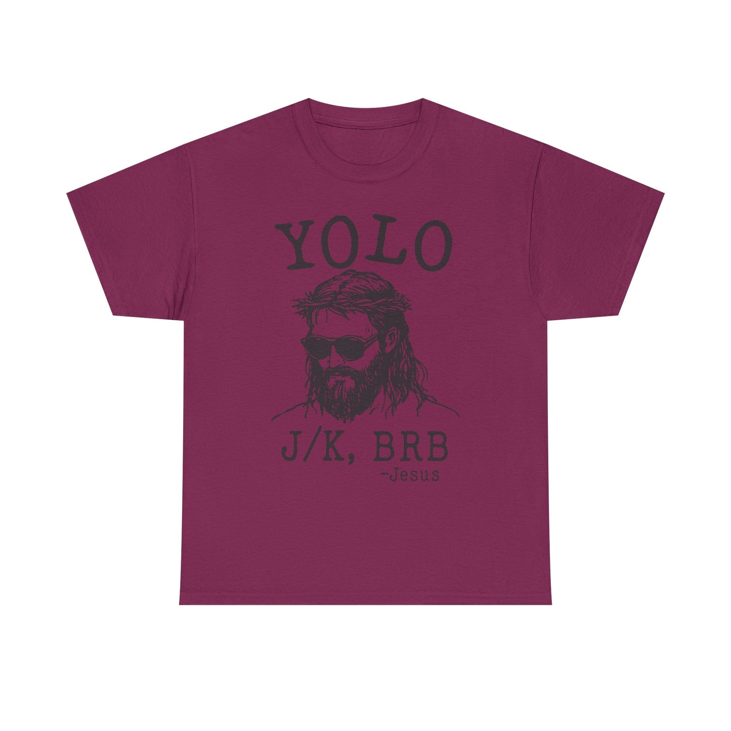 Jesus "YOLO J/K, BRB" Graphic Tee