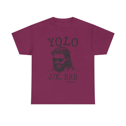 Jesus "YOLO J/K, BRB" Graphic Tee