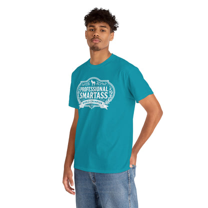 Professional Smartass Tee white - 'Professional Smartass World Champion' Funny Graphic T-Shirt