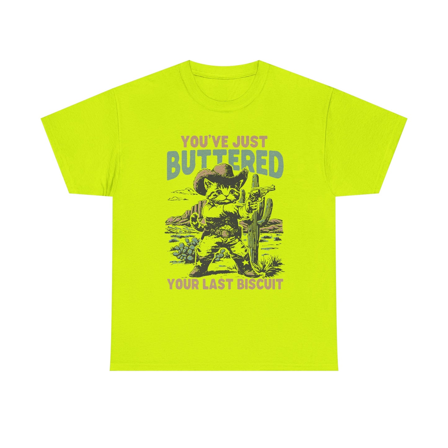 Buttered Biscuit Cowboy T‑Shirt — "You’ve Just Buttered Your Last Biscuit" Retro Western Tee