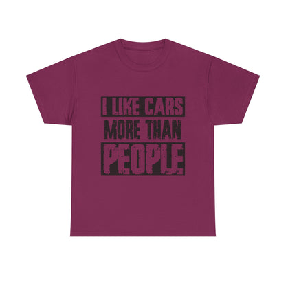 I Like Cars More Than People T-Shirt — Funny Car Lover Tee