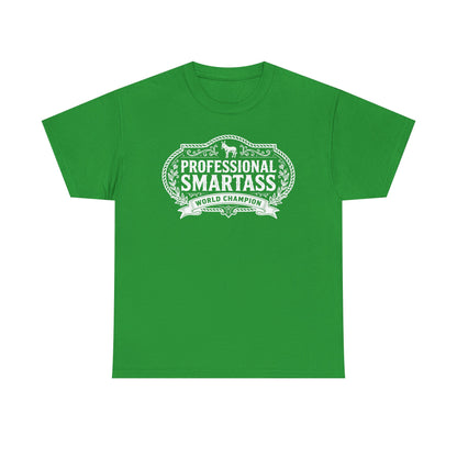 Professional Smartass Tee white - 'Professional Smartass World Champion' Funny Graphic T-Shirt