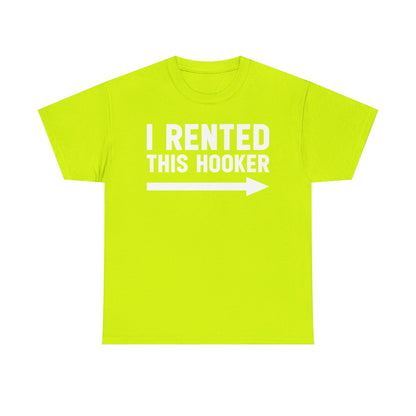 I Rented This Hooker Arrow - White- T-Shirt — Funny Party Tee