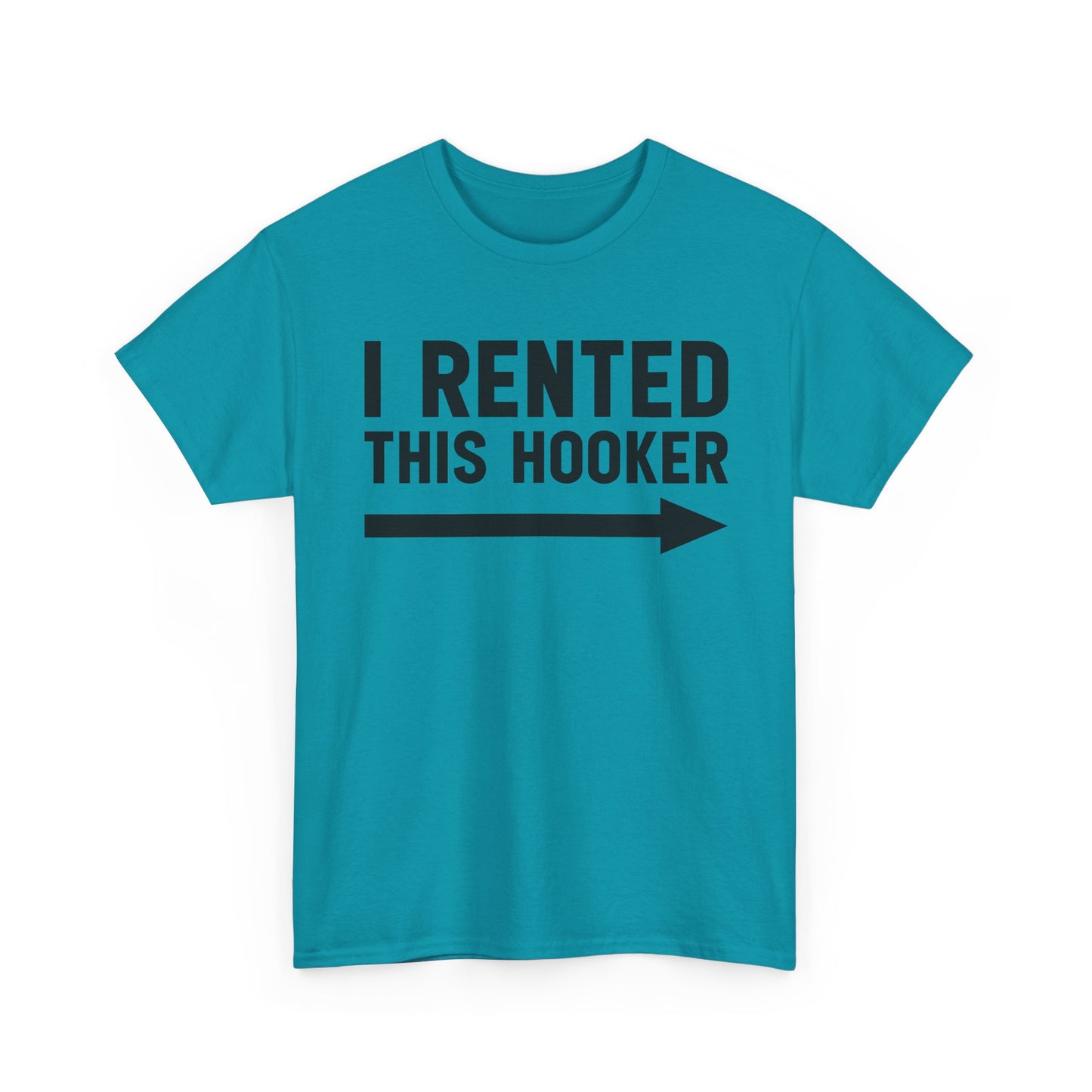 I Rented This Hooker Arrow T-Shirt — Funny Party Tee