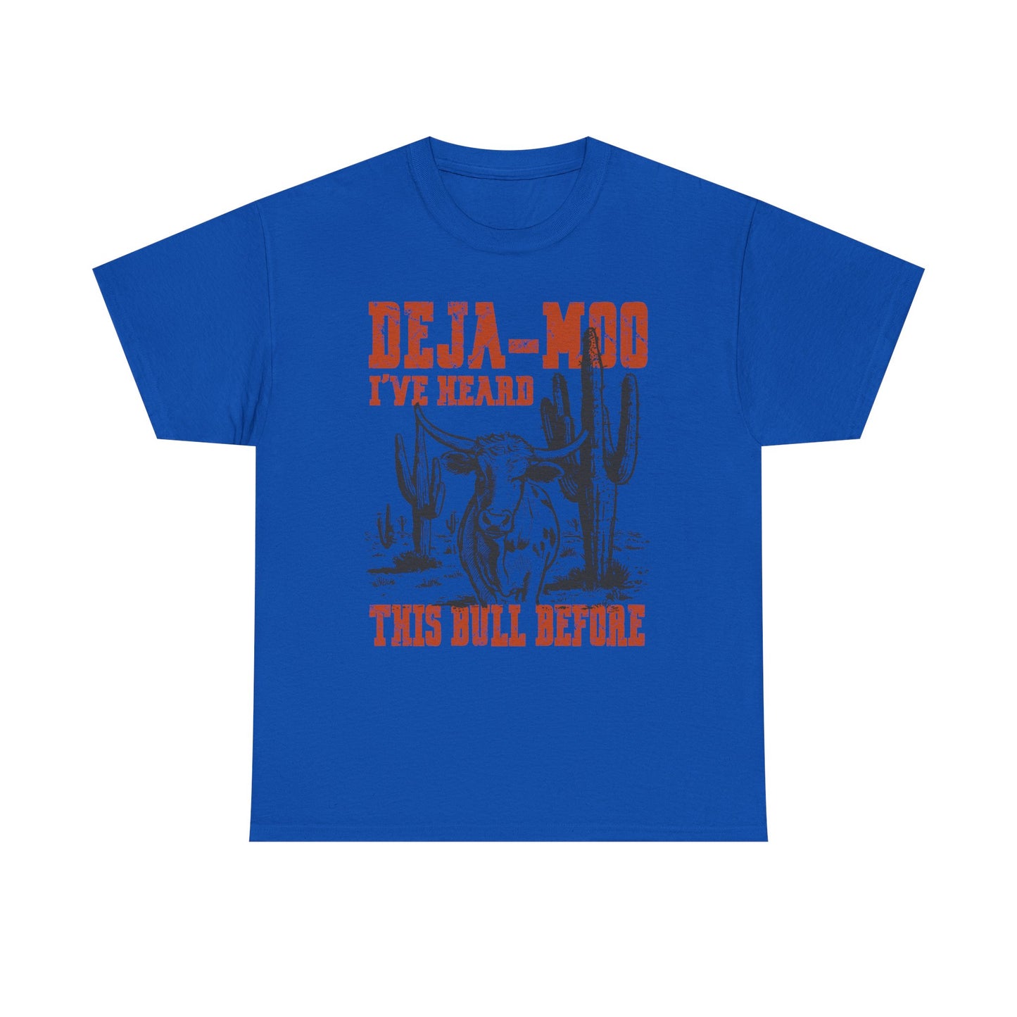 Cowboy Graphic Tee — “Deja-Moo I’ve Heard This Bull Before” Vintage Western T-Shirt