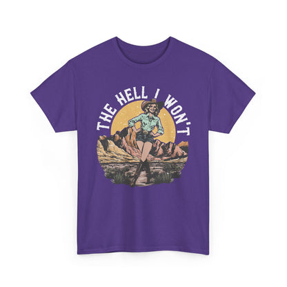 Retro Cowgirl 'The Hell I Won't' Tee — Vintage Western Graphic T-Shirt