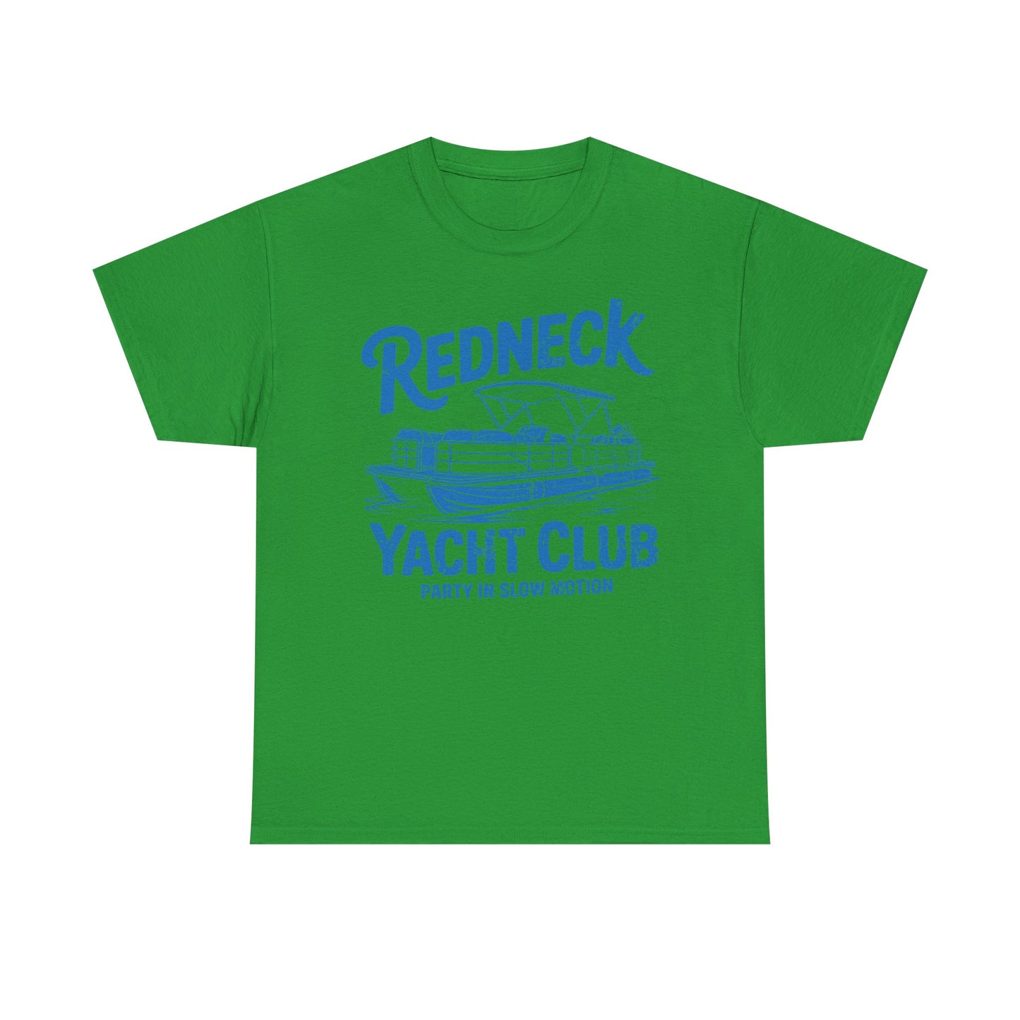 Redneck Yacht Club T-Shirt — "Party in Slow Motion" Boating Tee