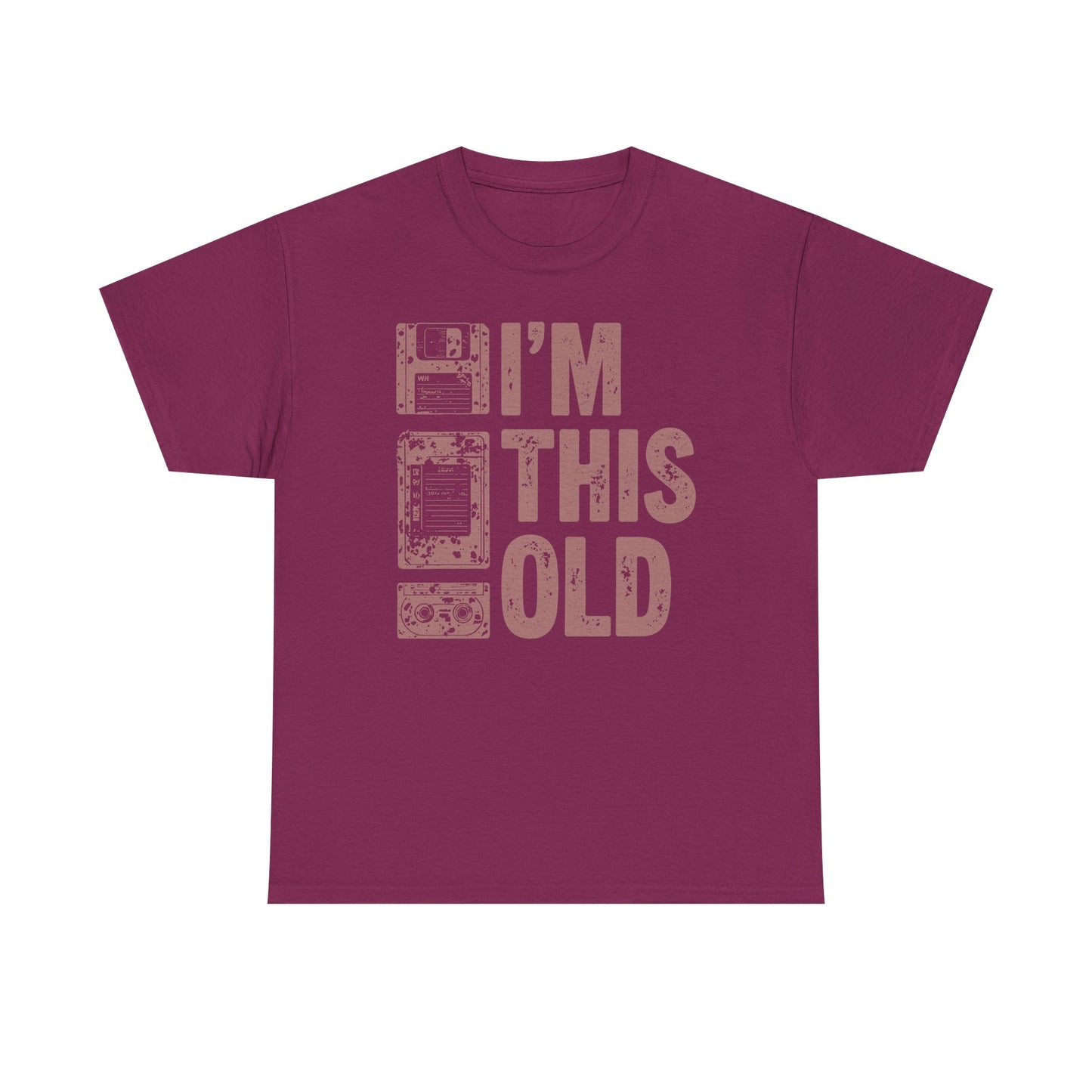Funny "I'm This Old" T-Shirt — Vintage Tee