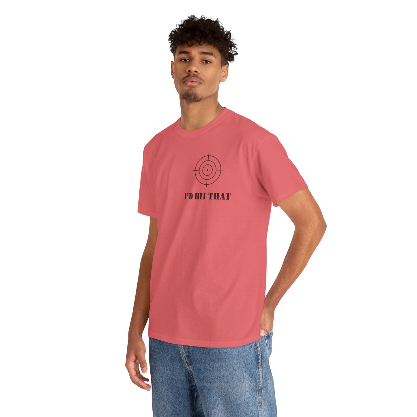 I'D HIT THAT TEE