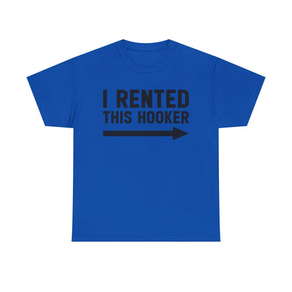 I Rented This Hooker Arrow T-Shirt — Funny Party Tee
