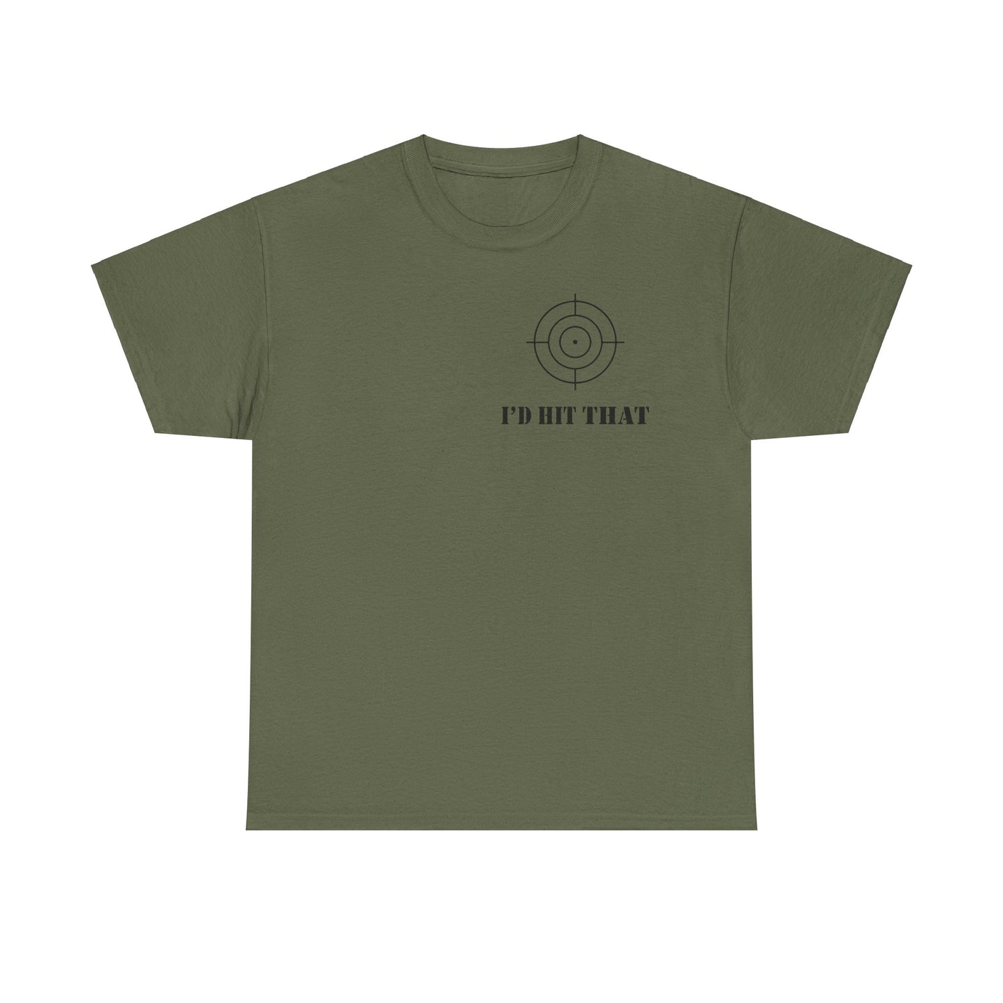 I'D HIT THAT TEE