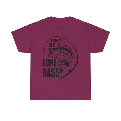 Fishing T-Shirt – "Don't Be a Dumb Bass" Graphic Tee for Anglers