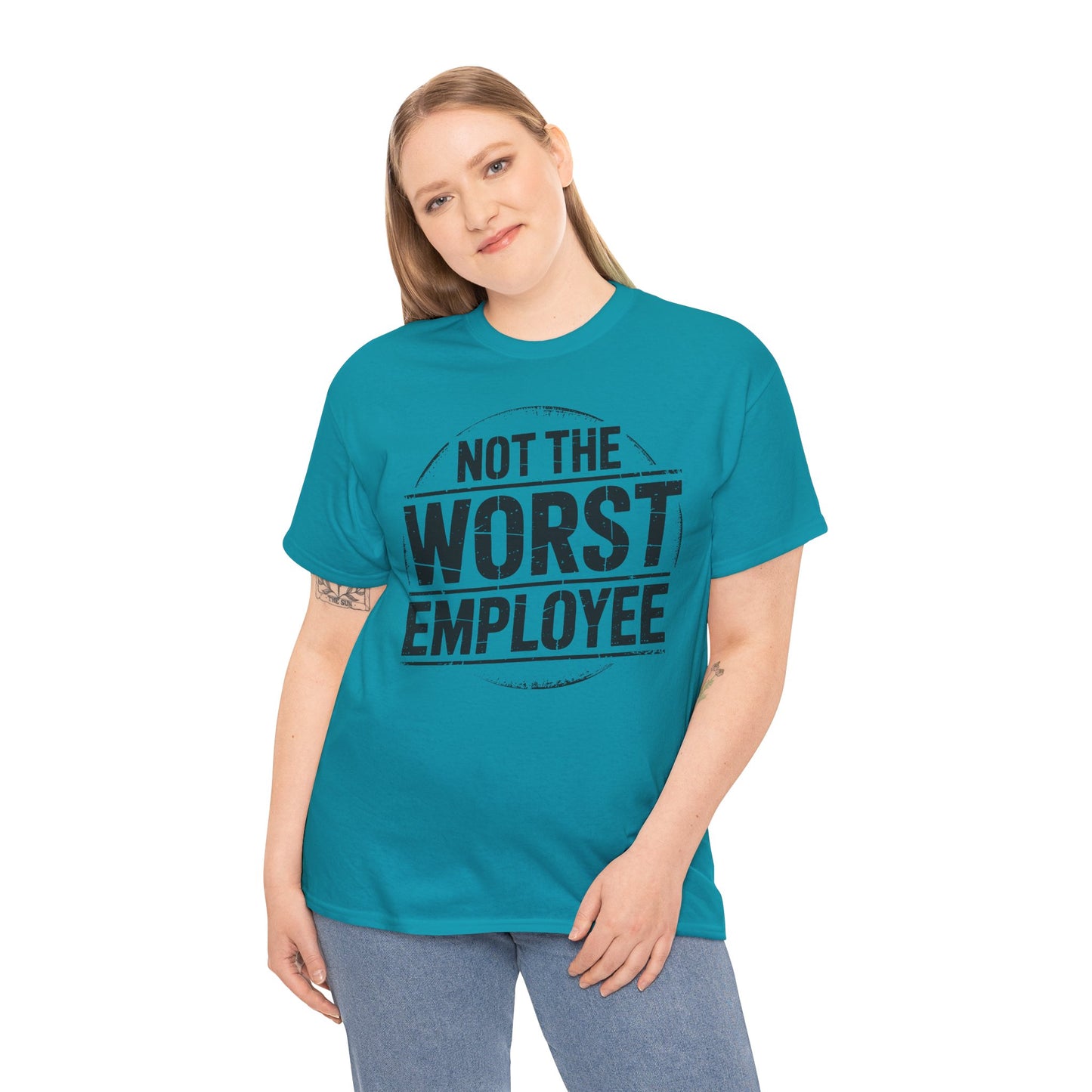 Not The Worst Employee T‑Shirt