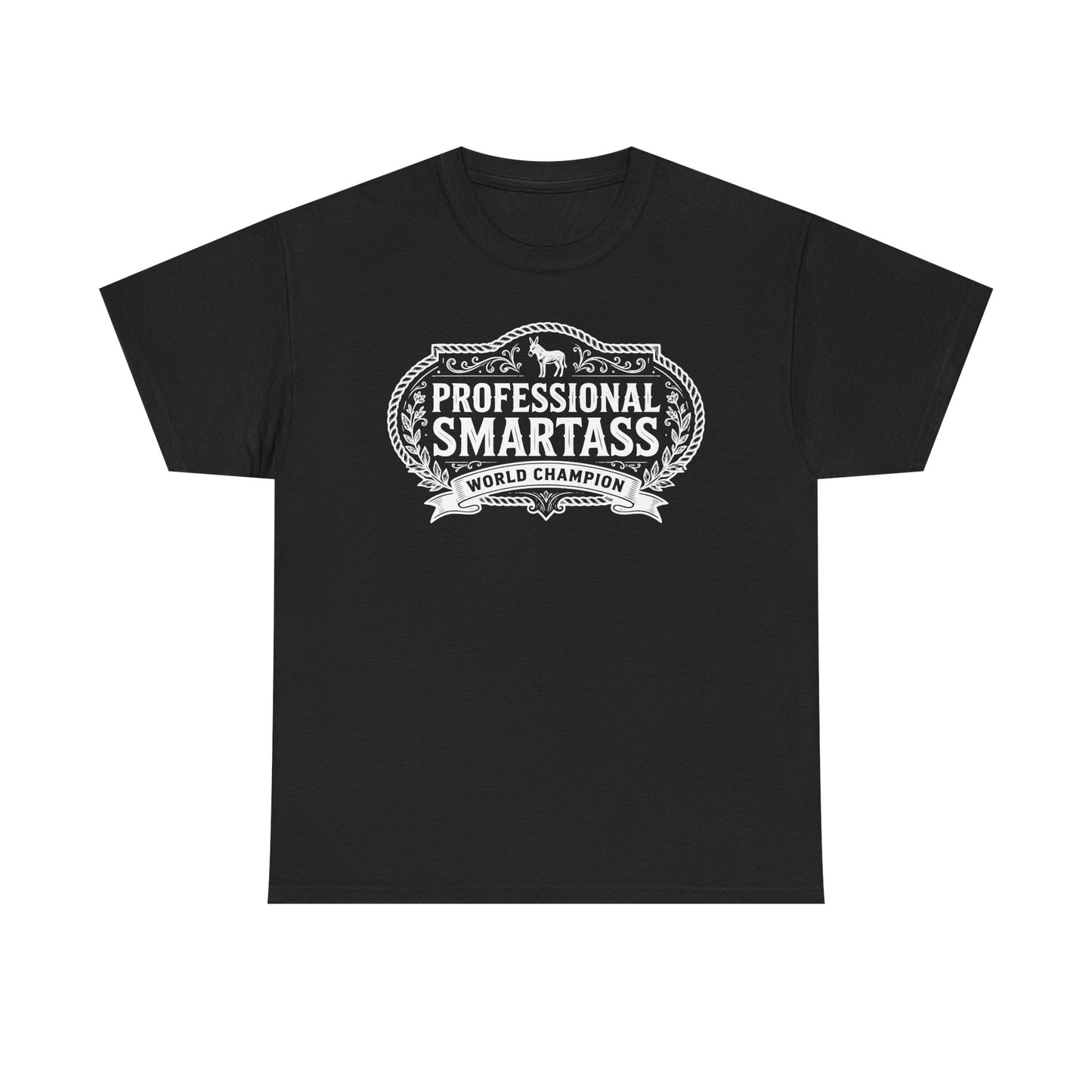 Professional Smartass Tee white - 'Professional Smartass World Champion' Funny Graphic T-Shirt