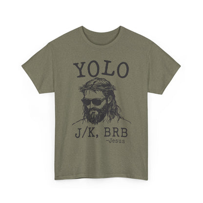 Jesus "YOLO J/K, BRB" Graphic Tee