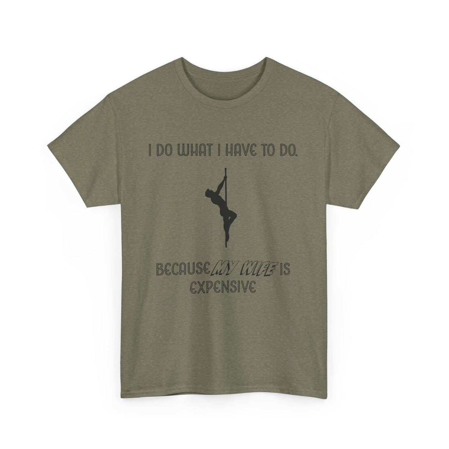 EXPENSIVE WIFE Tee