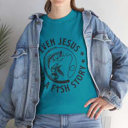 Fishing Tee — "Even Jesus Had a Fish Story" Christian Outdoors Shirt