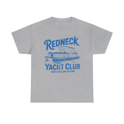 Redneck Yacht Club T-Shirt — "Party in Slow Motion" Boating Tee