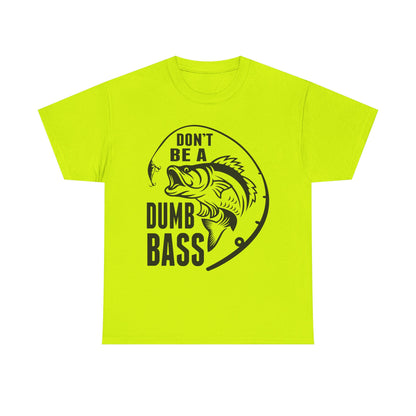 Fishing T-Shirt – "Don't Be a Dumb Bass" Graphic Tee for Anglers