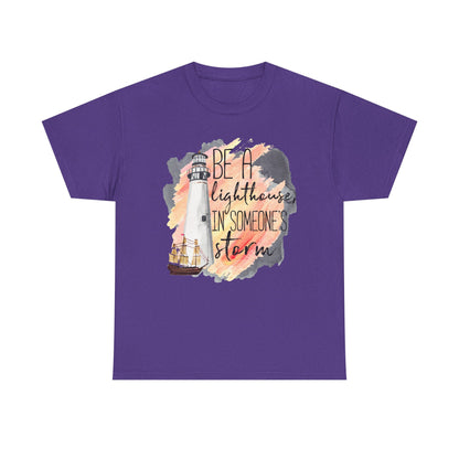 Lighthouse “Be A Lighthouse In Someone’s Storm” T‑Shirt