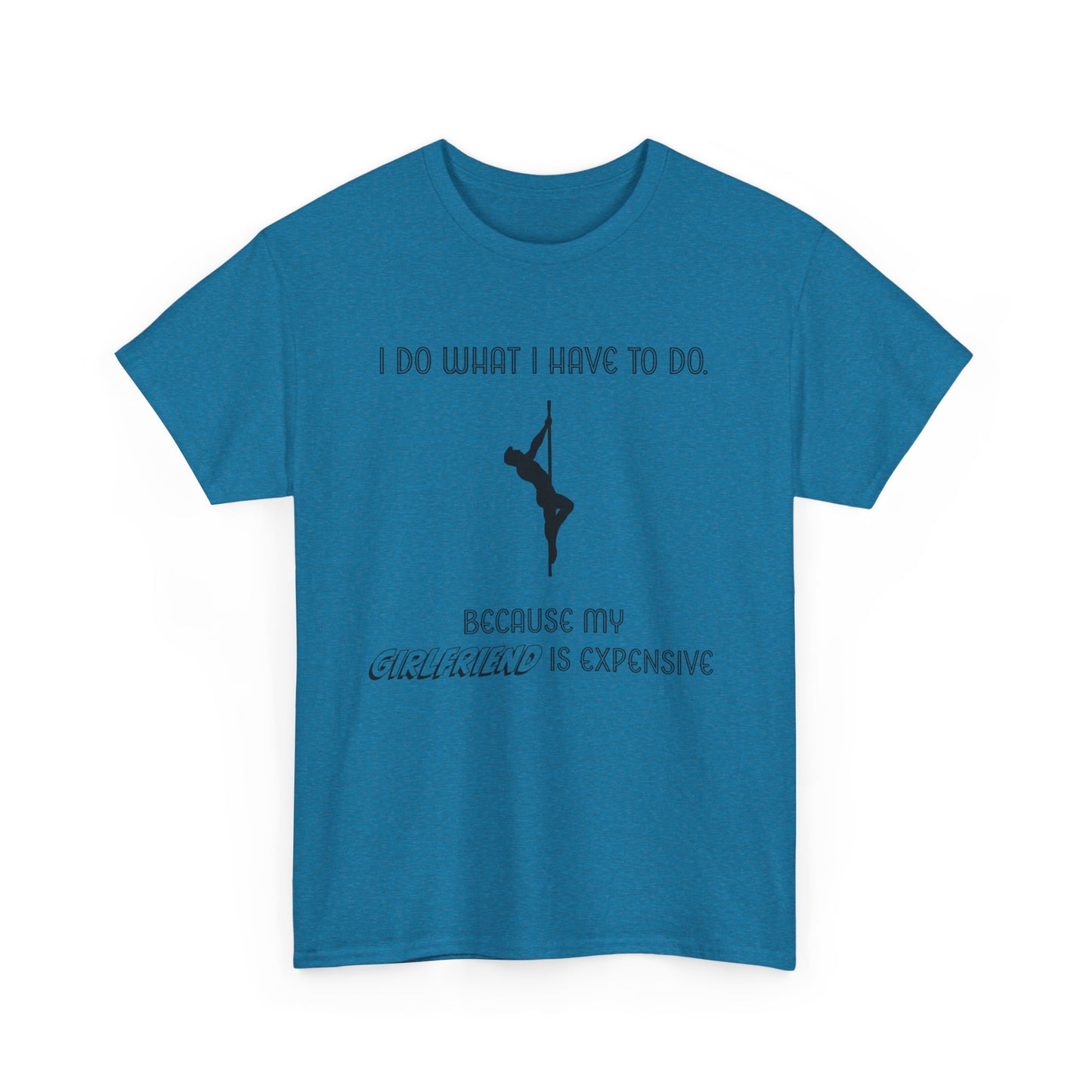 EXPENSIVE GIRLFRIEND Tee
