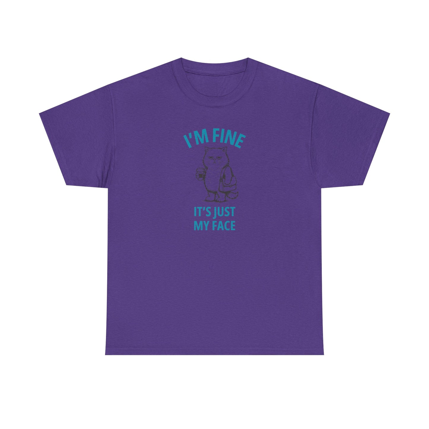 Graphic Tee — "I'm Fine, It's Just My Face" Cat T-Shirt
