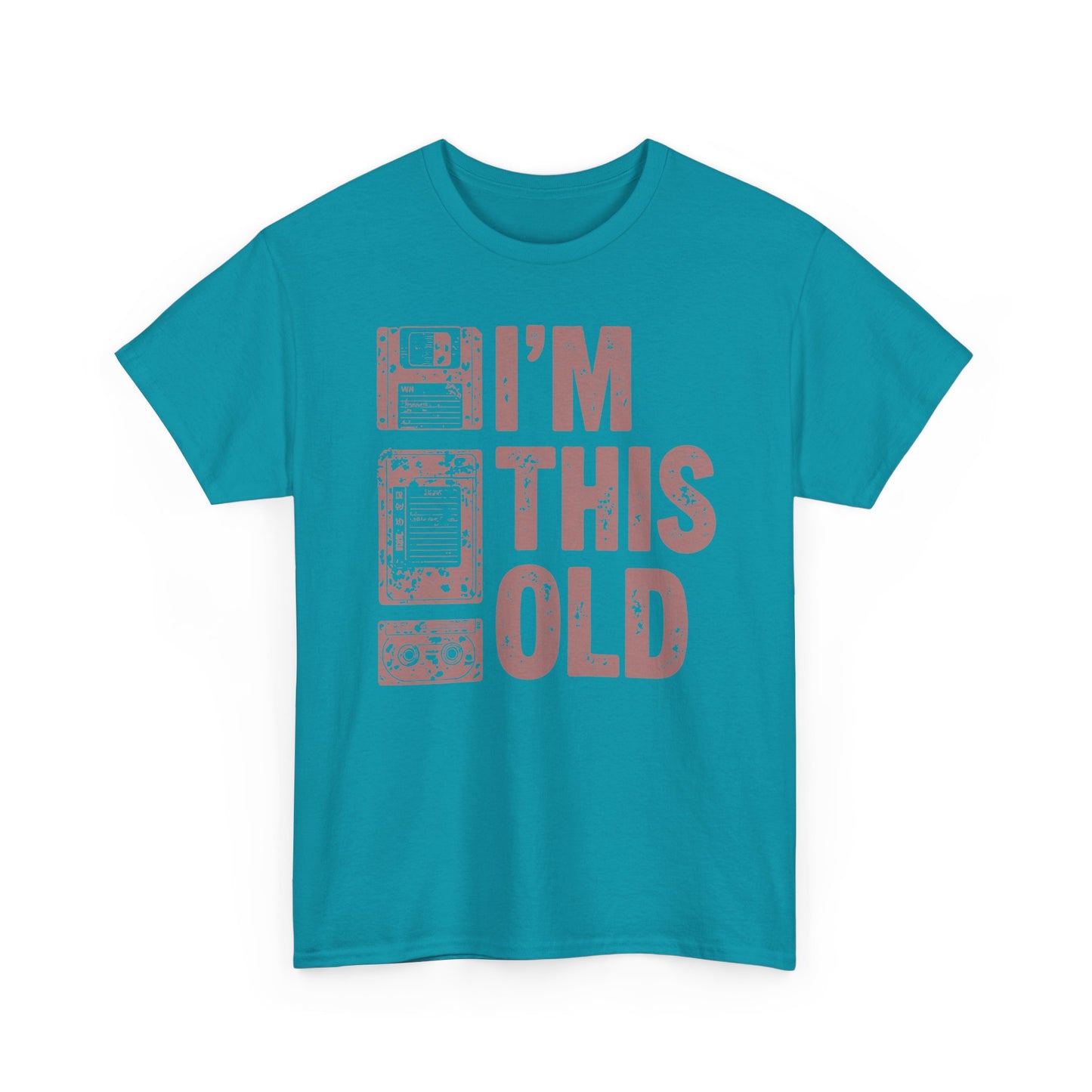 Funny "I'm This Old" T-Shirt — Vintage Tee