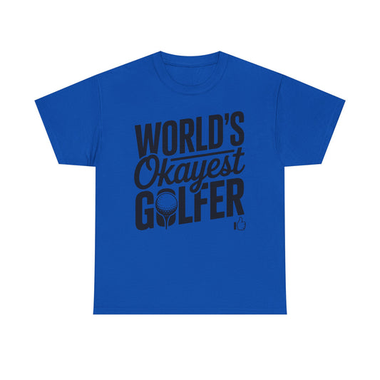 World's Okayest Golfer T-Shirt — Funny Golf Tee Gift