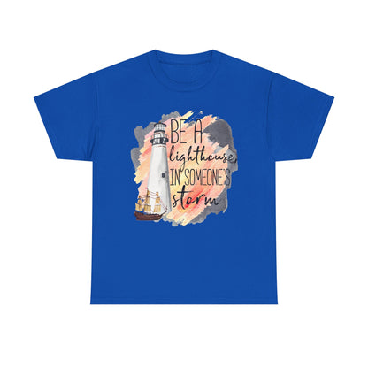 Lighthouse “Be A Lighthouse In Someone’s Storm” T‑Shirt