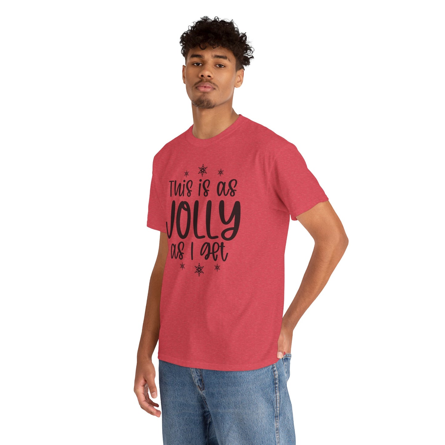 Jolly As I Get T‑Shirt — Funny Christmas Holiday Tee