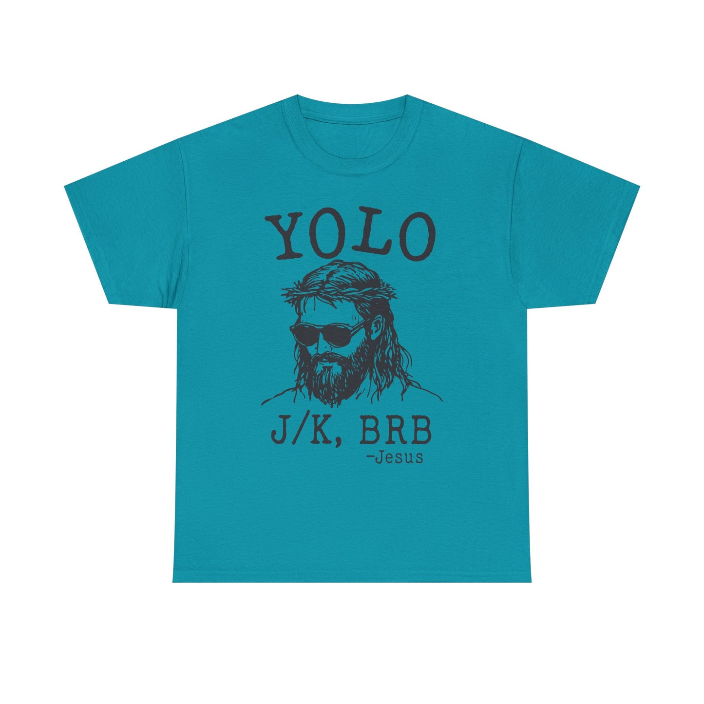 Jesus "YOLO J/K, BRB" Graphic Tee
