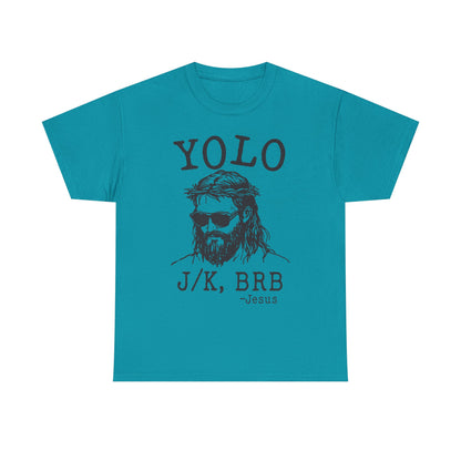 Jesus "YOLO J/K, BRB" Graphic Tee