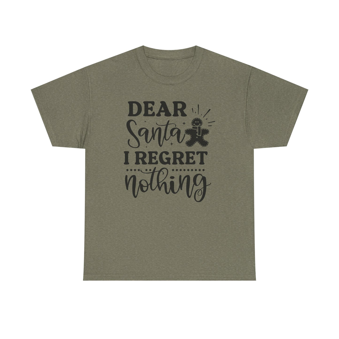 Dear Santa I Regret Nothing Tee — Funny Christmas Holiday T-Shirt