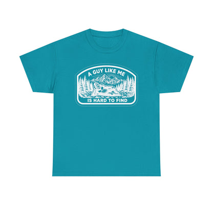 A Guy Like Me Is Hard to Find T-Shirt — Vintage Outdoors Fishing Tee -White