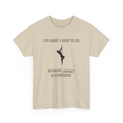 EXPENSIVE AMMO Tee