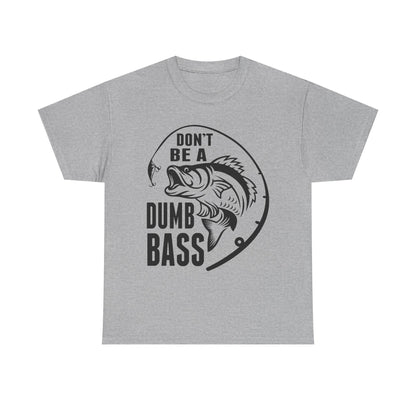 Fishing T-Shirt – "Don't Be a Dumb Bass" Graphic Tee for Anglers
