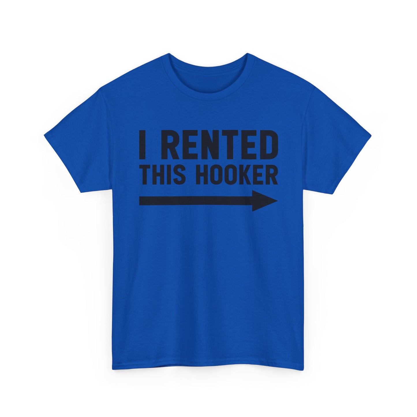 I Rented This Hooker Arrow T-Shirt — Funny Party Tee