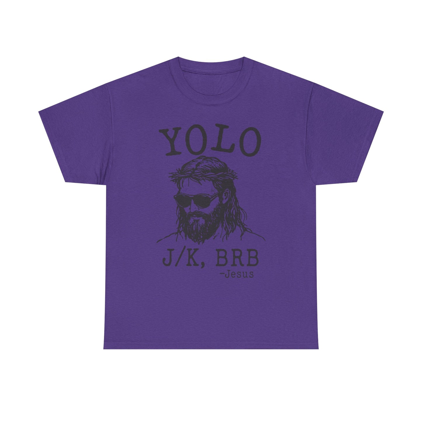 Jesus "YOLO J/K, BRB" Graphic Tee