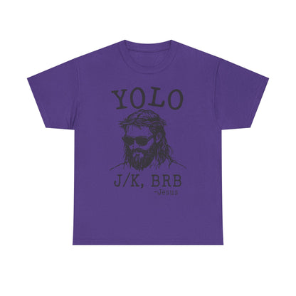 Jesus "YOLO J/K, BRB" Graphic Tee
