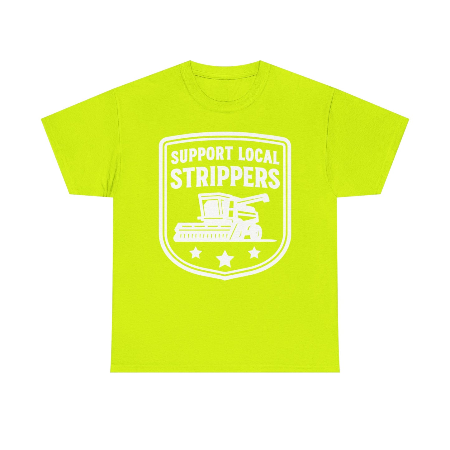 Support Local Strippers black T-Shirt — Lawn Care & Corn Harvesting Funny Tee