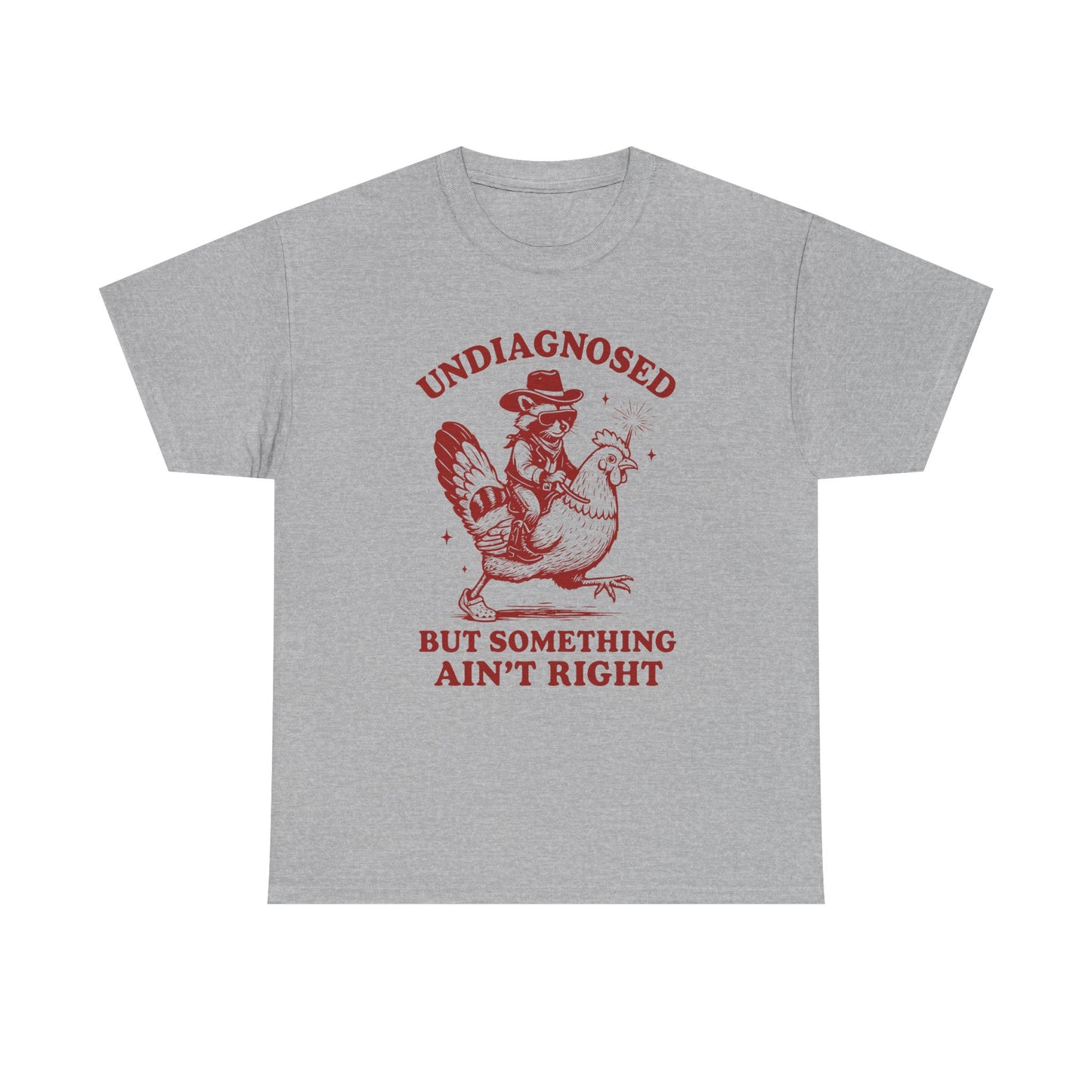 Undiagnosed But Something Ain't Right T-Shirt — Vintage chicken  racoon Rider Funny Graphic Tee
