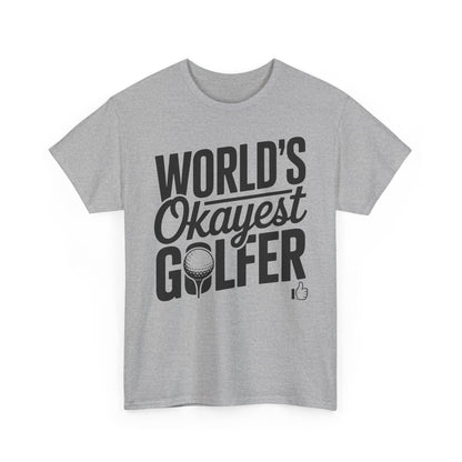 World's Okayest Golfer T-Shirt — Funny Golf Tee Gift