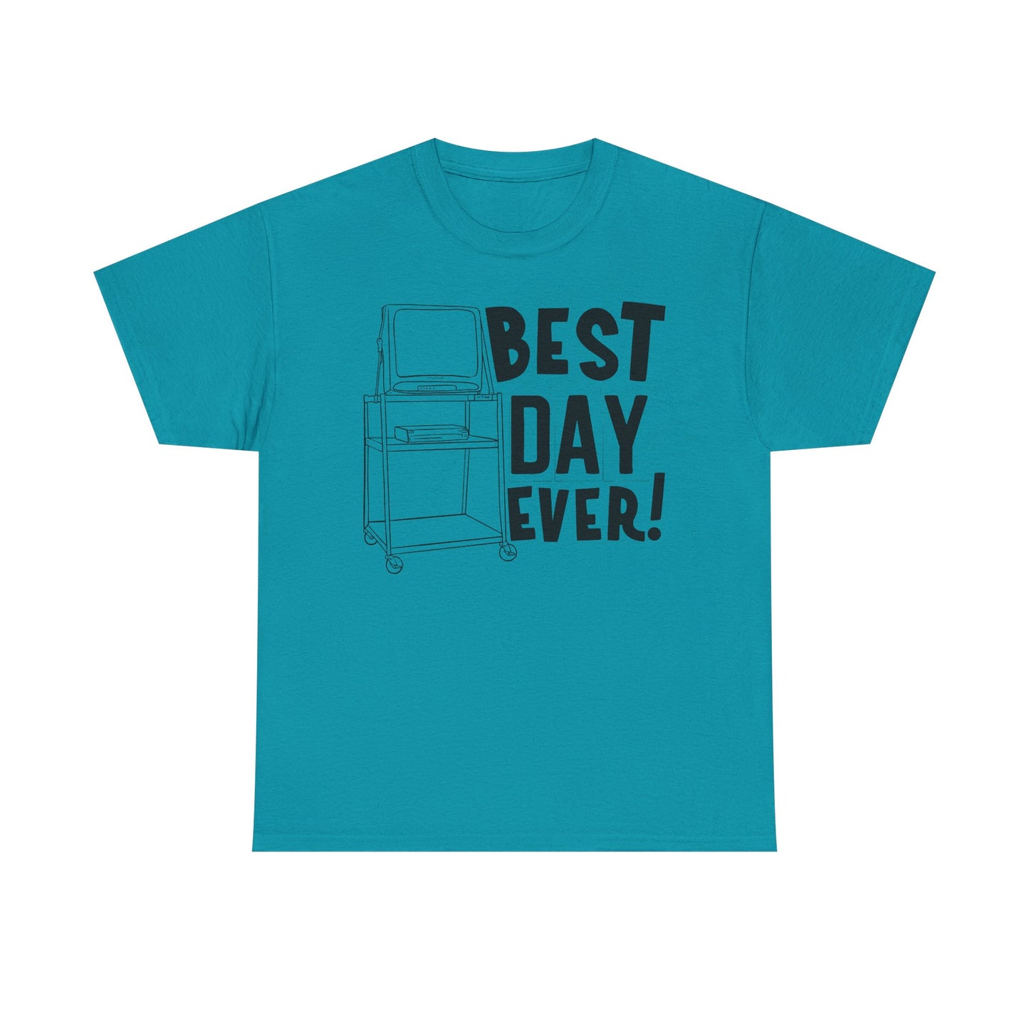 Best day ever -School Cotton Tee