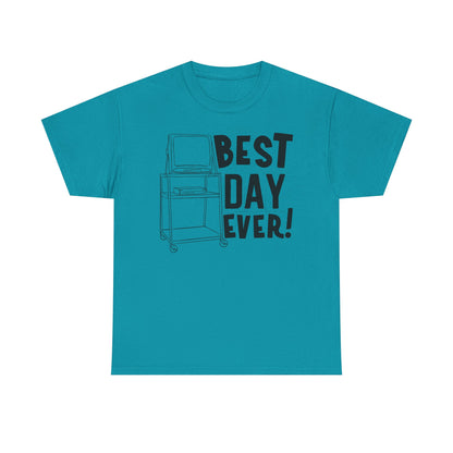 Best day ever -School Cotton Tee
