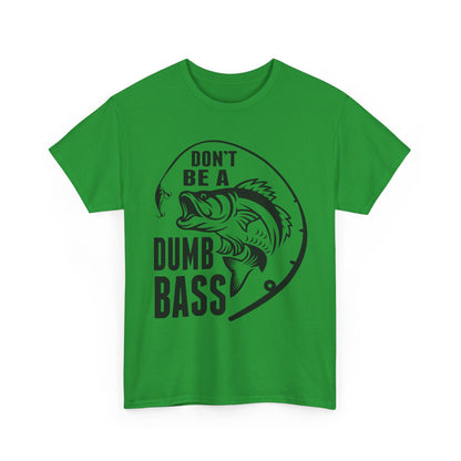 Fishing T-Shirt – "Don't Be a Dumb Bass" Graphic Tee for Anglers
