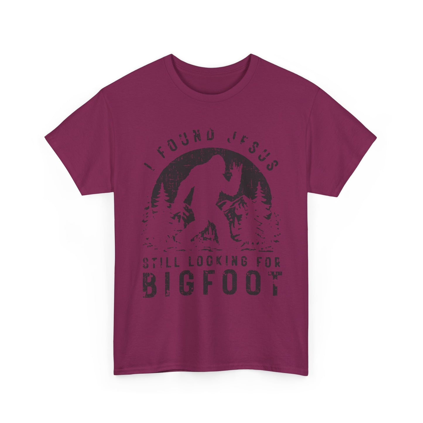 Bigfoot Graphic Tee — "I Found Jesus Still Looking for Bigfoot"