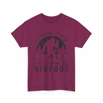 Bigfoot Graphic Tee — "I Found Jesus Still Looking for Bigfoot"