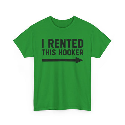 I Rented This Hooker Arrow T-Shirt — Funny Party Tee