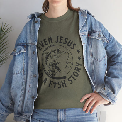 Fishing Tee — "Even Jesus Had a Fish Story" Christian Outdoors Shirt